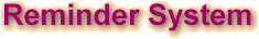 Reminder System